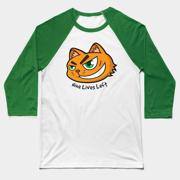 Nine Lives Left Baseball T-Shirt by ArkMile